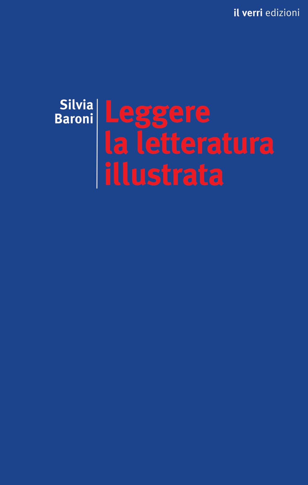 Leggere la letteratura illustrata. Pratiche e voci (1830-1890) (Blu. Il pastore elettrico) Contemporary literature