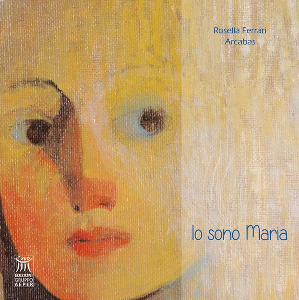 Io sono Maria (Segni. Di quello che ci nutre) Non-fiction