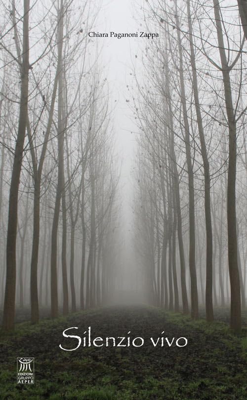 Silenzio vivo (Giorni. Di quello che ci accompagna) Poetry