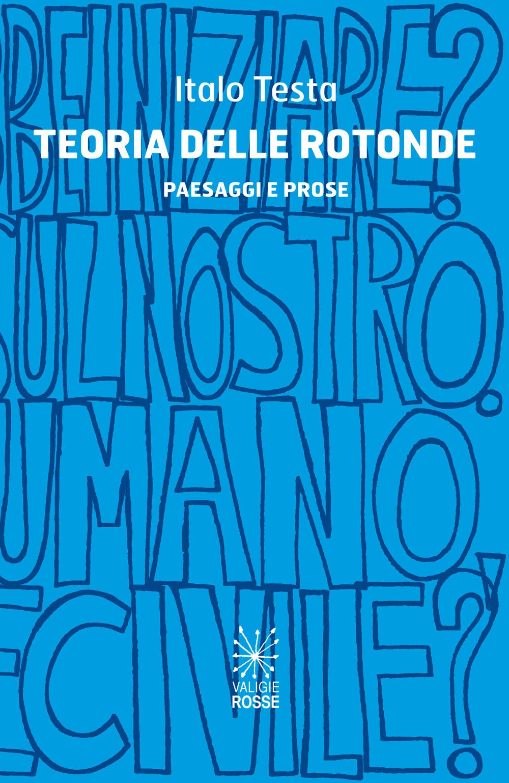 Teoria delle rotonde. Paesaggi e prose book