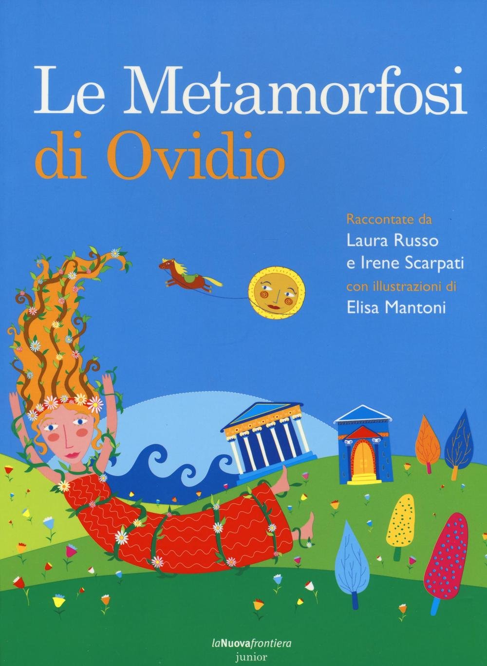 Le metamorfosi di Ovidio (Classici illustrati) Novels & Short Stories