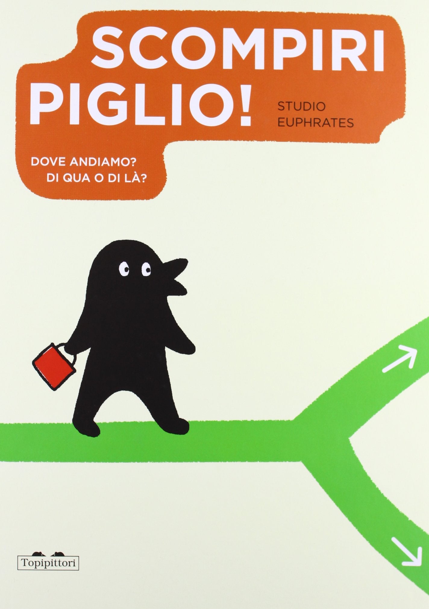 Scompiripiglio! Dove andiamo? Di qua o di là? Tiptoi & Games