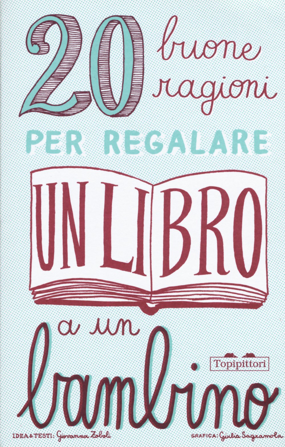 20 buone ragioni per regalare un libro a un bambino Contemporary literature