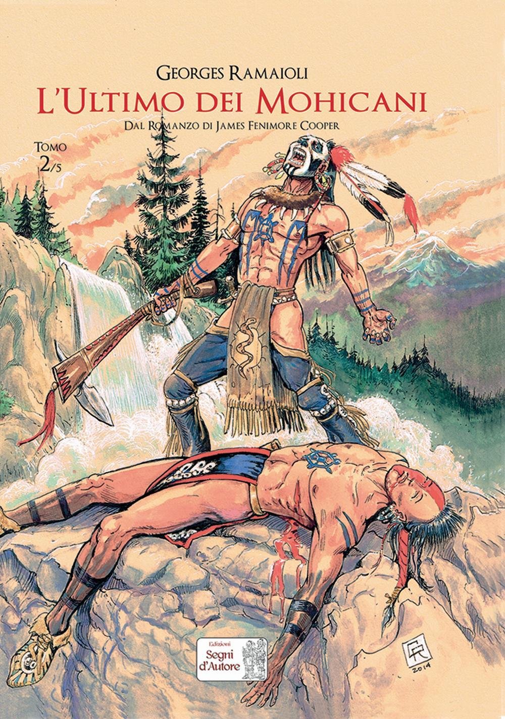 L'ultimo dei Mohicani. Dal romanzo di James Fenimore Cooper (Vol. 2) book