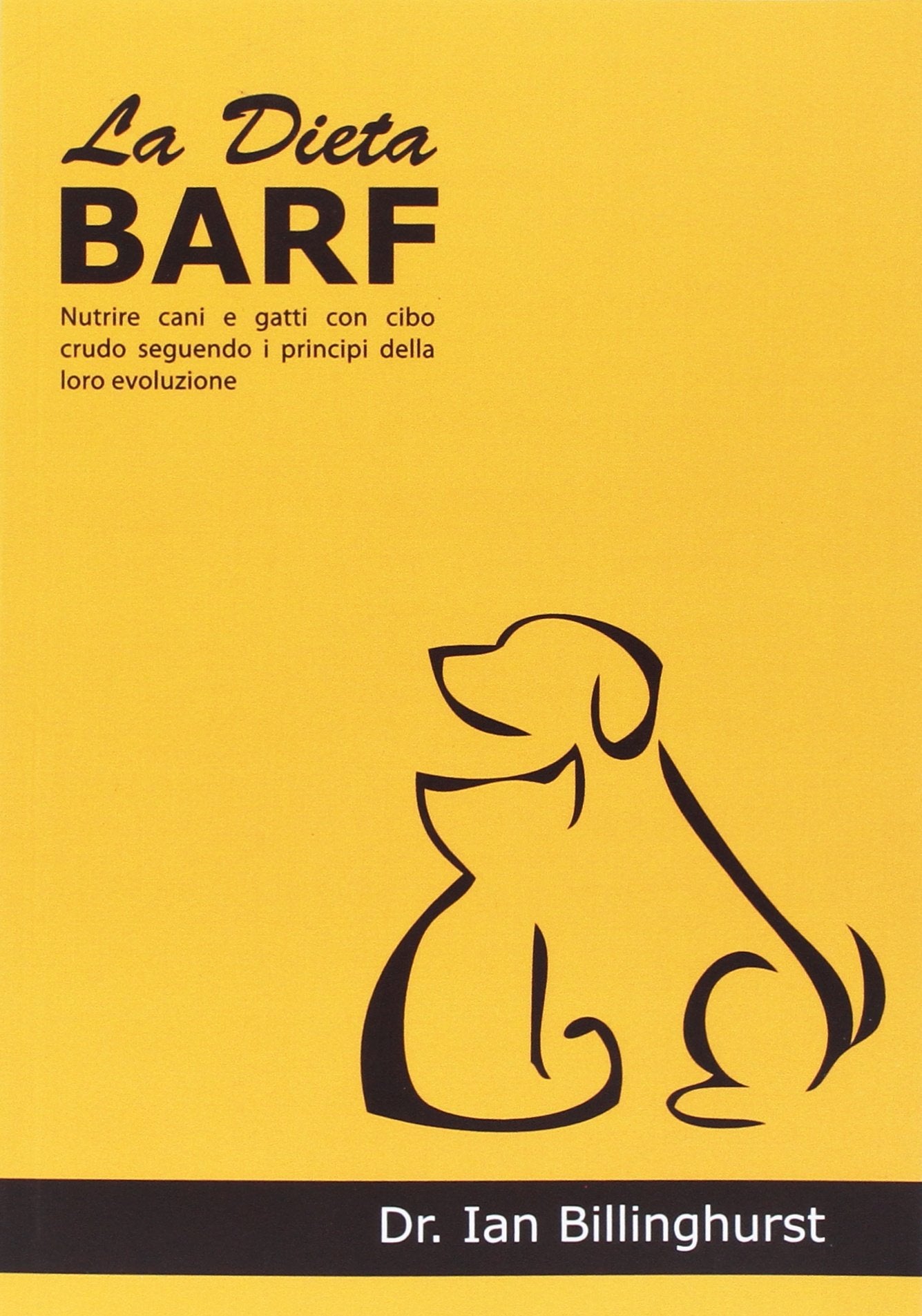 La dieta BARF. Nutrire cani e gatti con cibo crudo seguendo i principi dell'evoluzione book