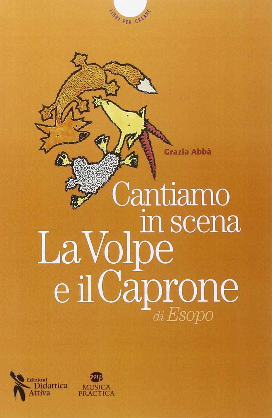 La volpe e il caprone di Esopo. Cantiamo insieme. Con MP3 scaricabile online Non-fiction