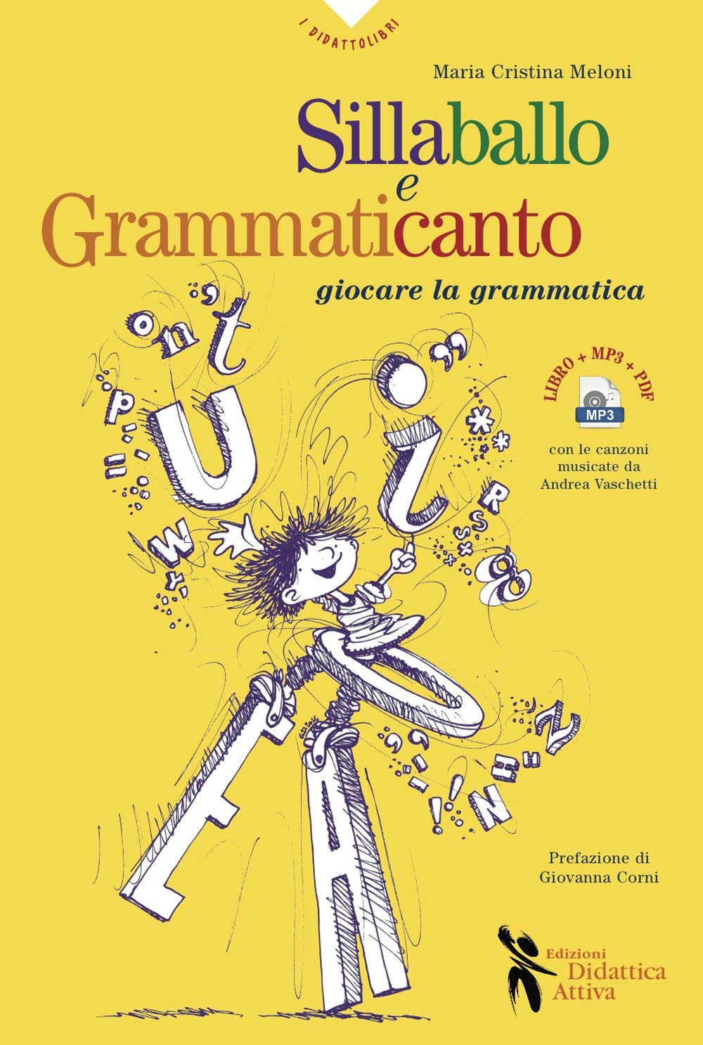 Sillaballo e grammaticanto. Giocare con la grammatica. Con File audio per il download book