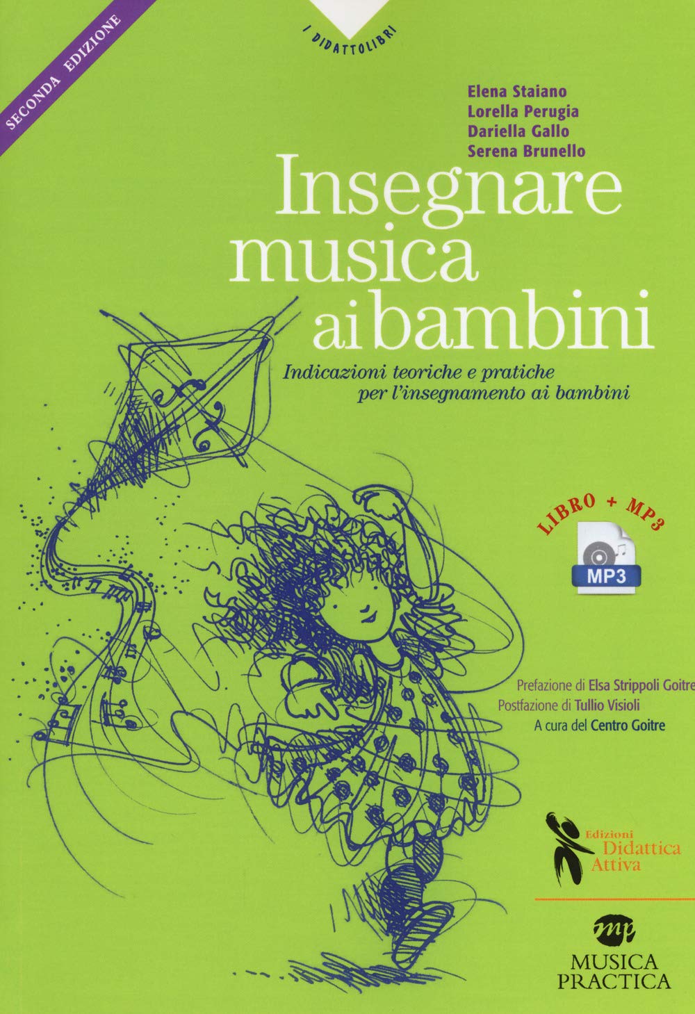 Insegnare musica ai bambini. Indicazioni teoriche e pratiche per l'insegnamento ai bambini della prima e seconda infanzia. Con Audio (I didattolibri) Arts & Music