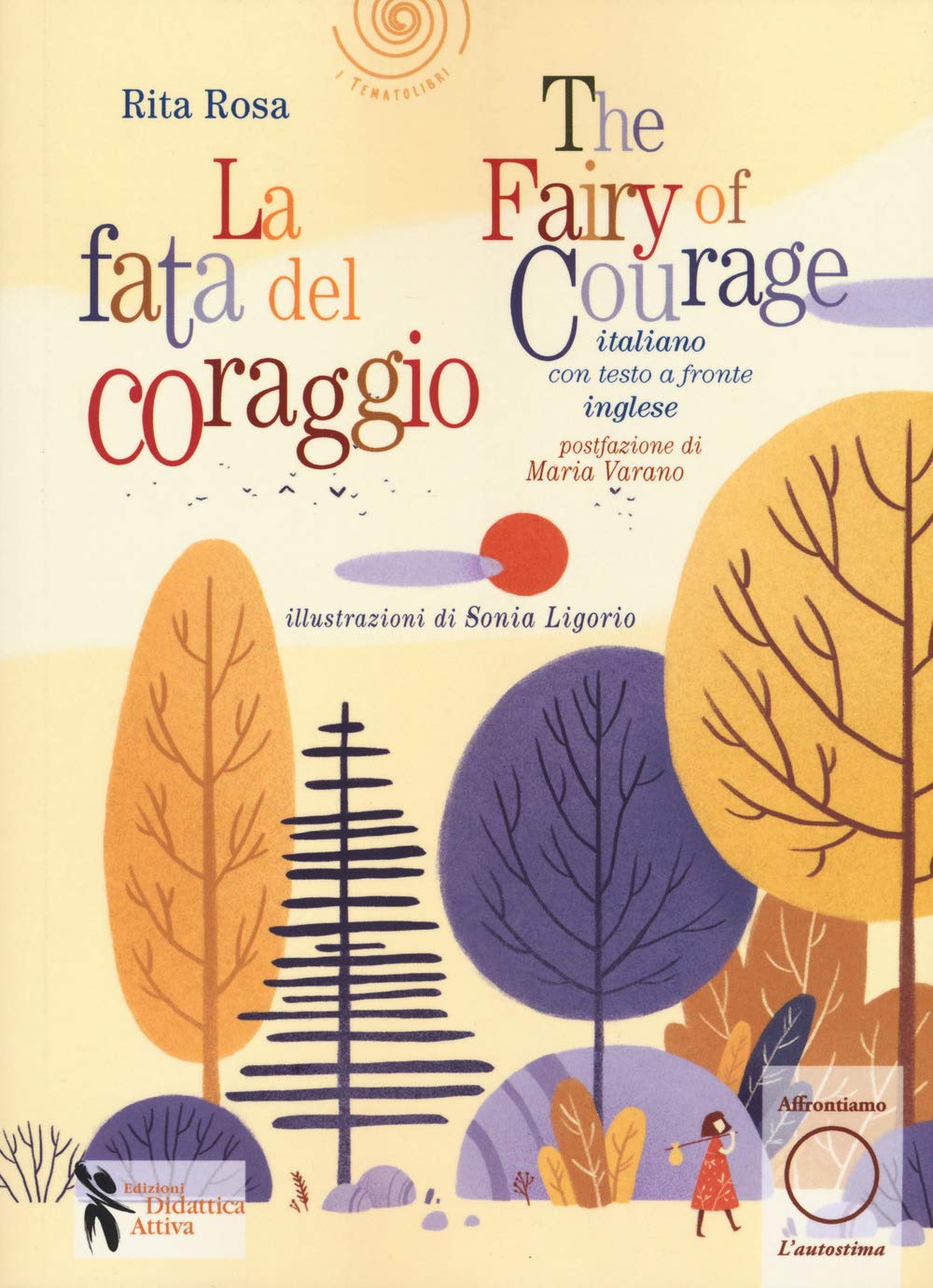 La fata del coraggio-The fairy of courage. Ediz. bilingue book
