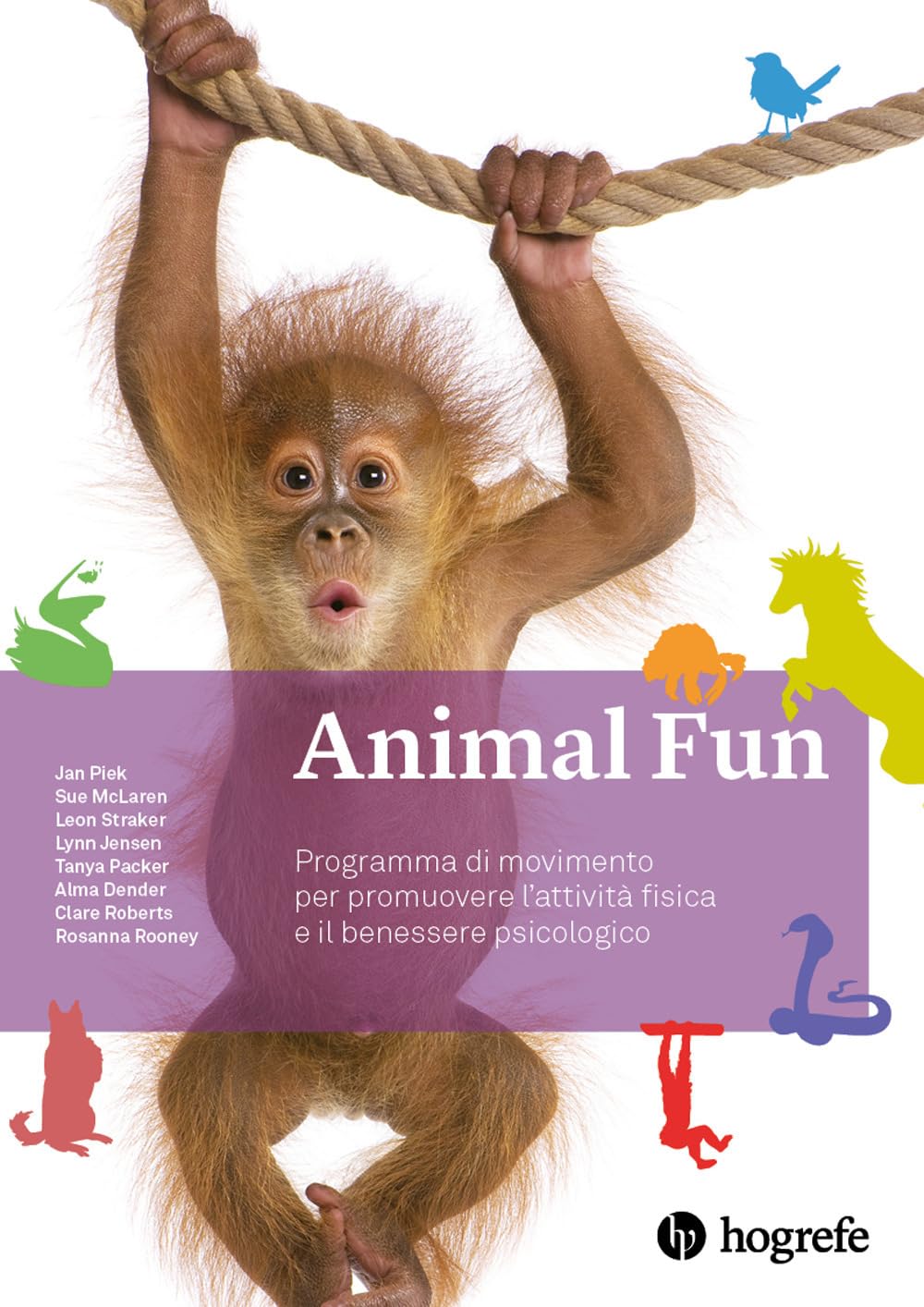 Animal Fun. Manuale. Programma di movimento per promuovere l'attività fisica e il benessere psicologico. Ediz. a spirale Study Guides