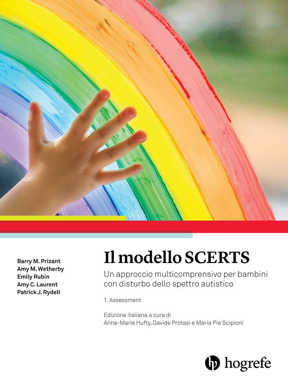 Il modello SCERTS. Un approccio multicomprensivo per bambini con disturbo dello spettro autistico. Assessment (Vol. 1) Books