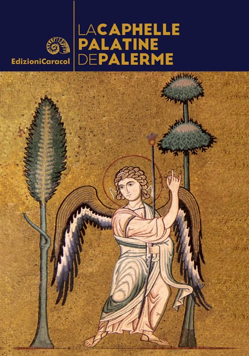 La Chapelle Palatine de Palerme Architecture