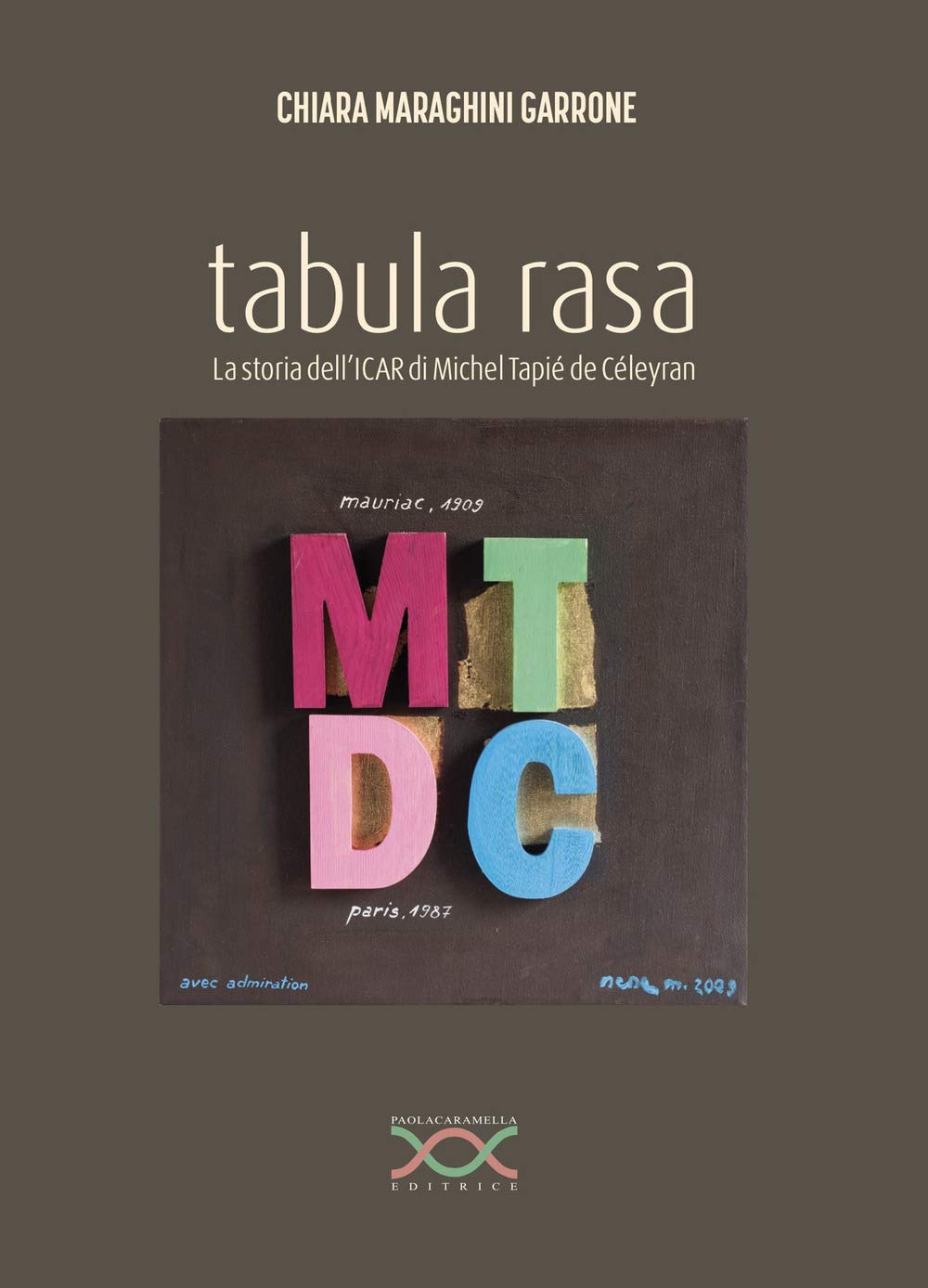Tabula rasa. La storia dell'ICAR di Michel Tapié de Céleyran book