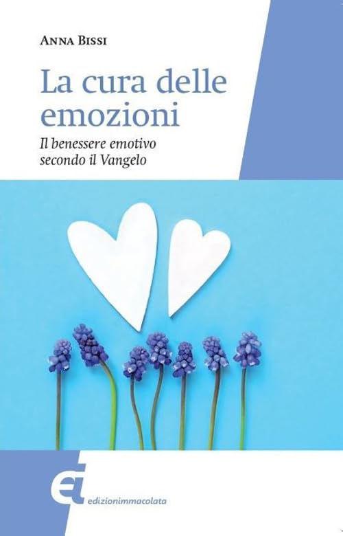 La cura delle emozioni. Il benessere emotivo secondo il Vangelo book