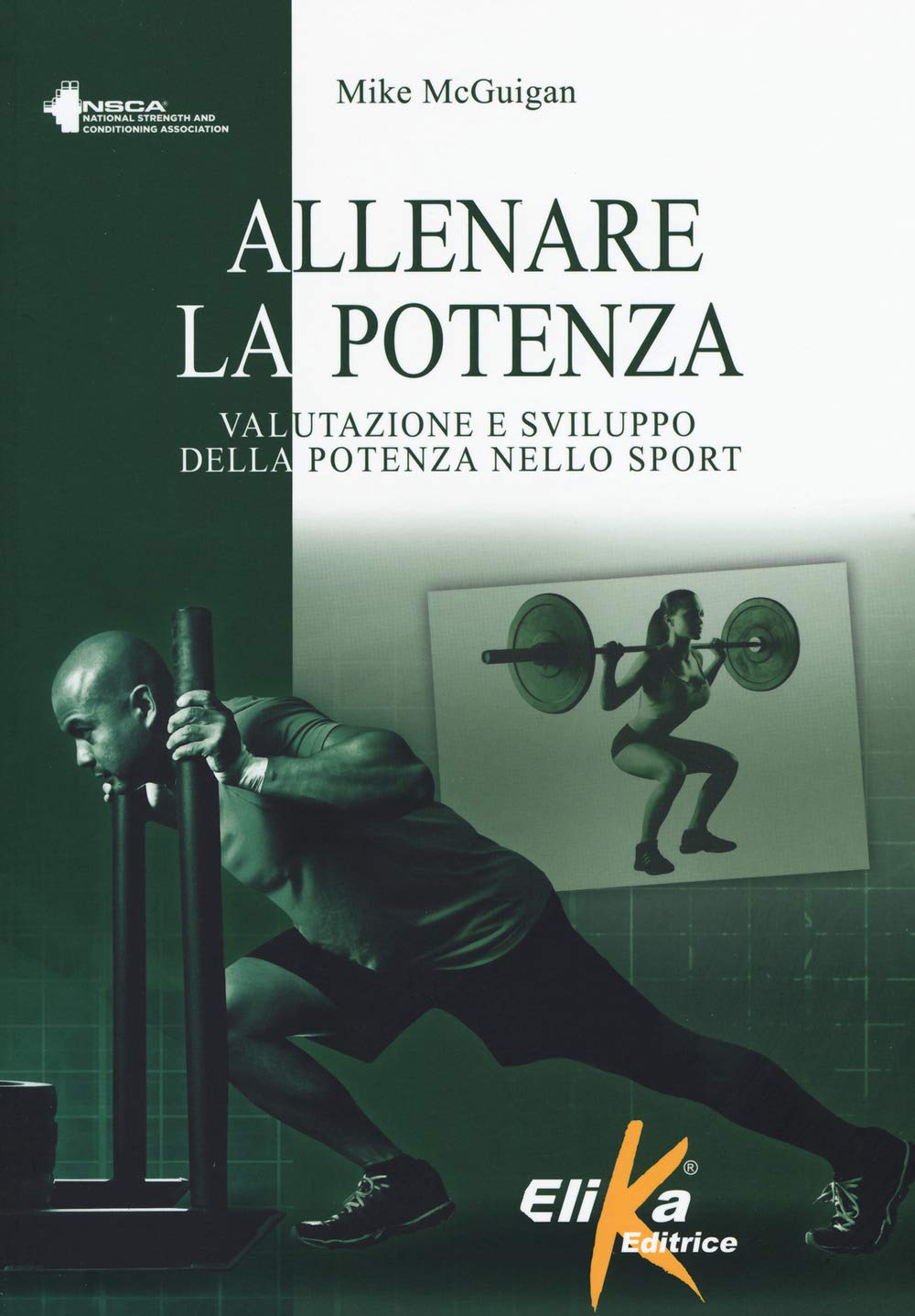 Allenare la potenza. Valutazione e sviluppo della potenza nello sport book