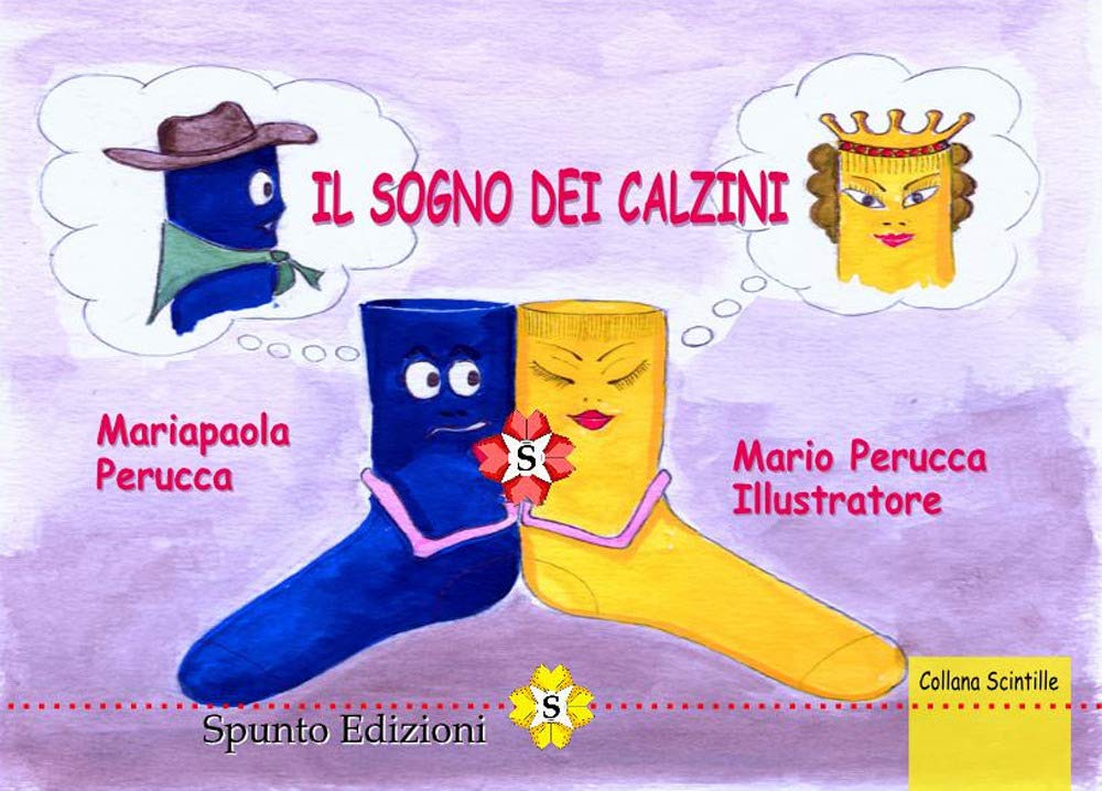 Il sogno dei calzini (Scintille) Children's books