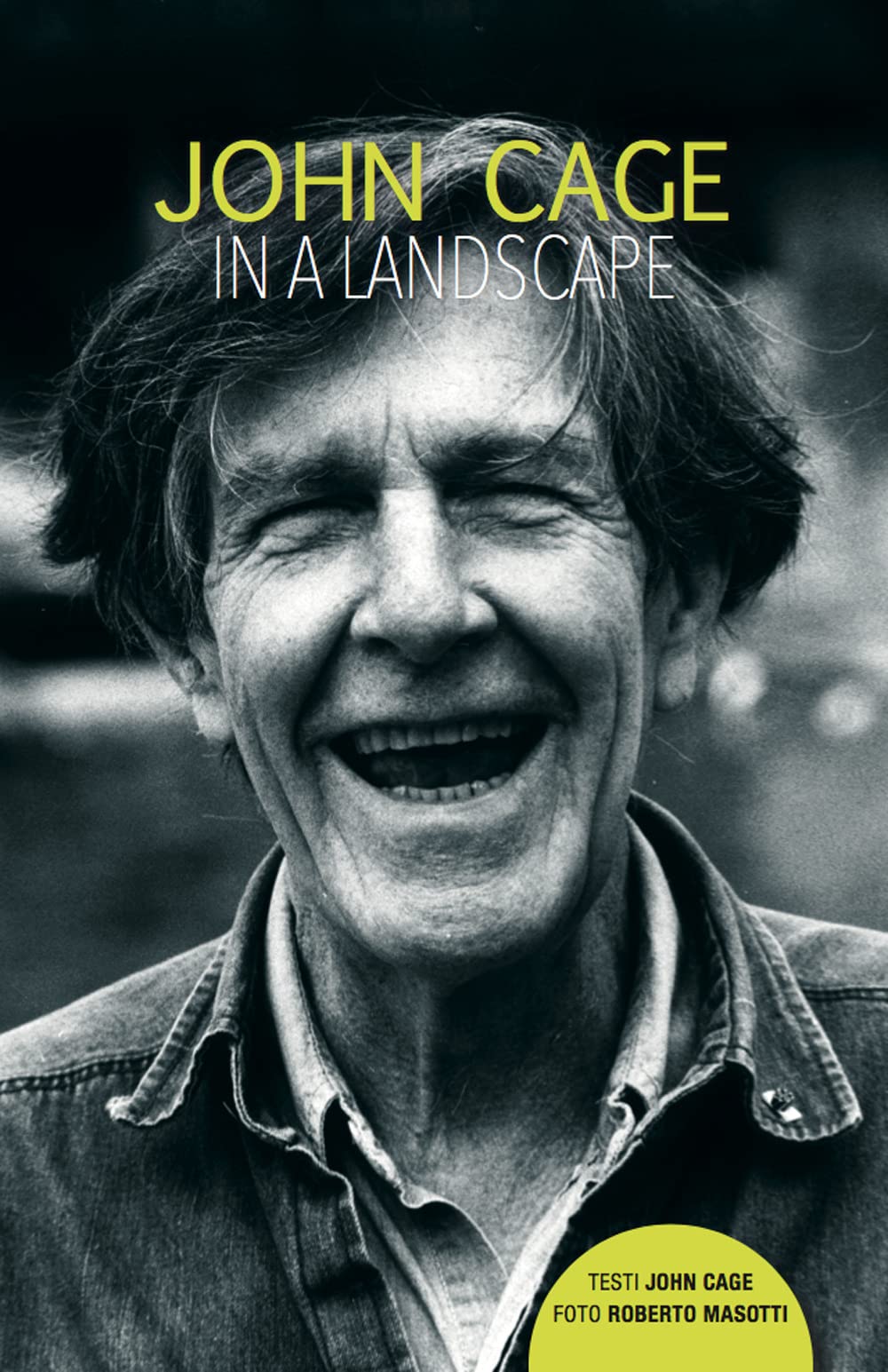 John Cage in a landscape. Agenda perenne book