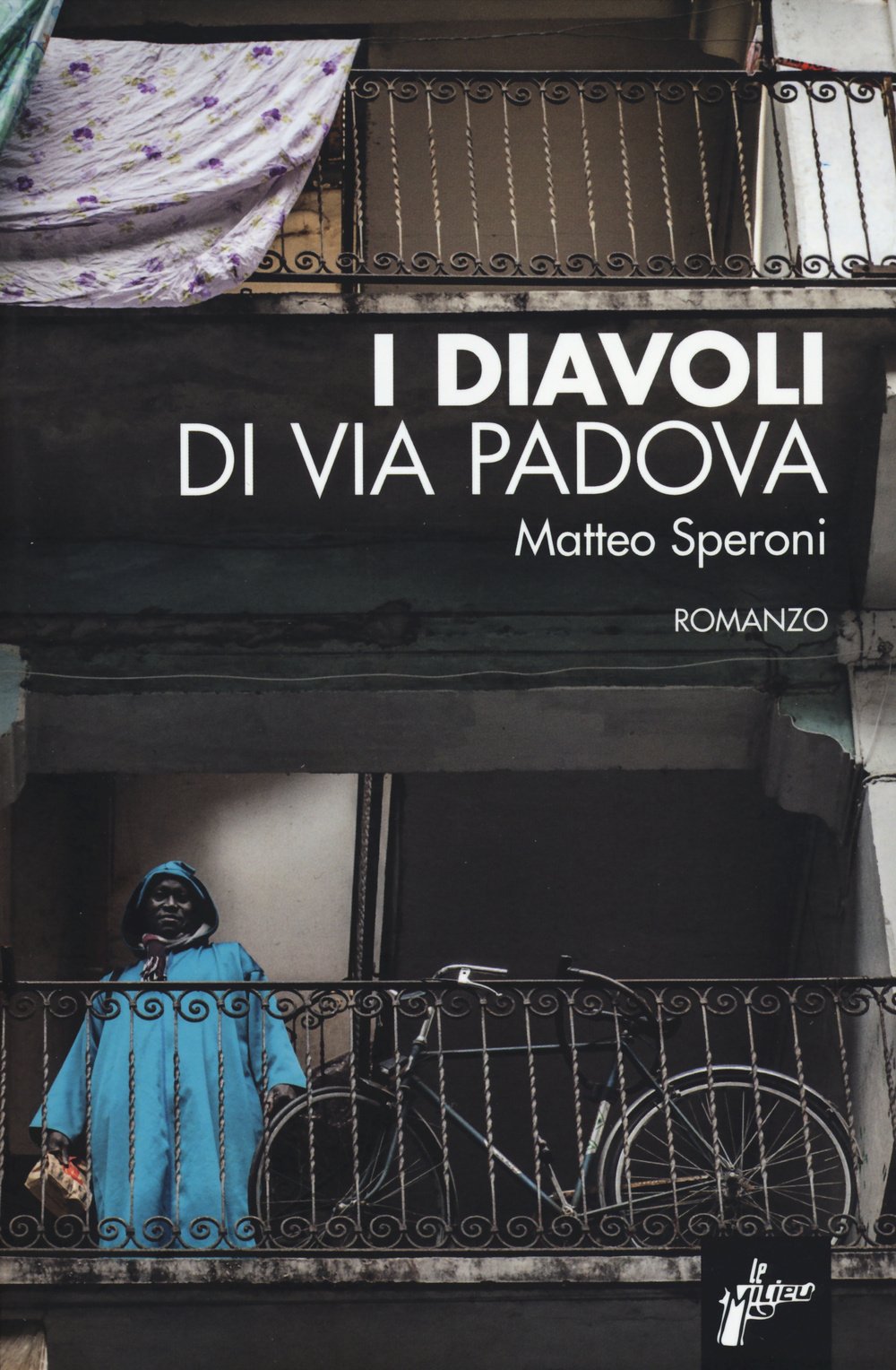 I diavoli di via Padova Contemporary literature