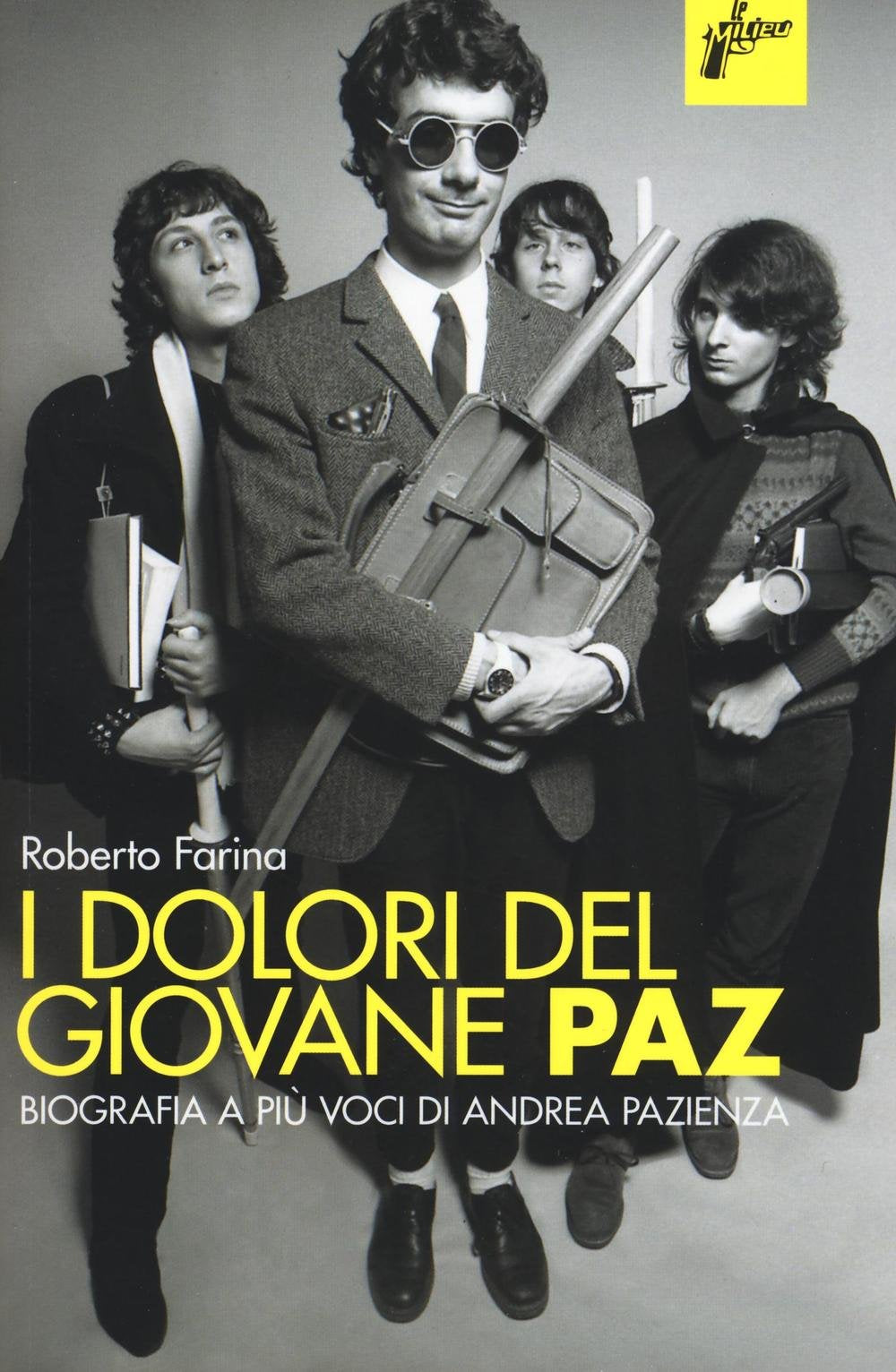I dolori del giovane Paz. Biografia a più voci di Andrea Pazienza (Ombre rosse) Art & Literature Books