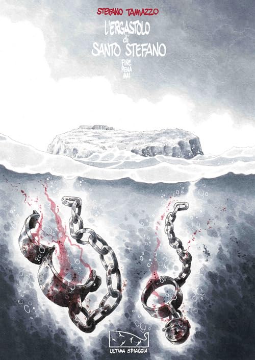 L'ergastolo di Santo Stefano. Fine pena mai book