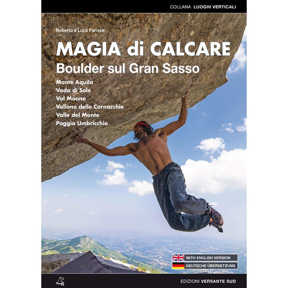 Bouldering in Gran Sasso: Magia di Calcare book