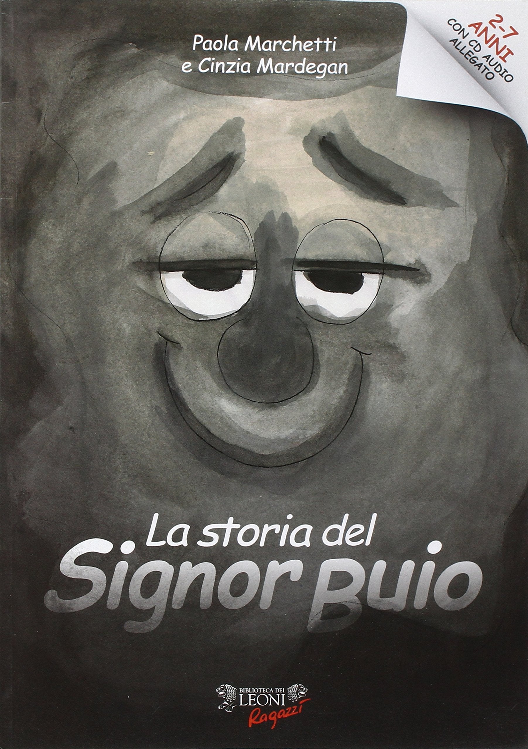 La storia del Signor Buio. Ediz. illustrata. Con CD Audio book