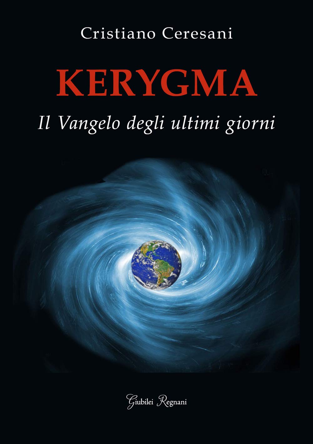 Kerygma. Il Vangelo degli ultimi giorni book