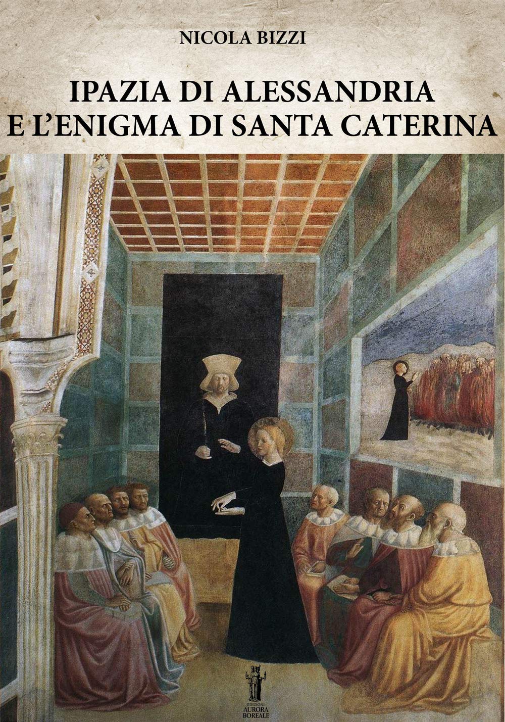 Ipazia di Alessandria e l'enigma di Santa Caterina book