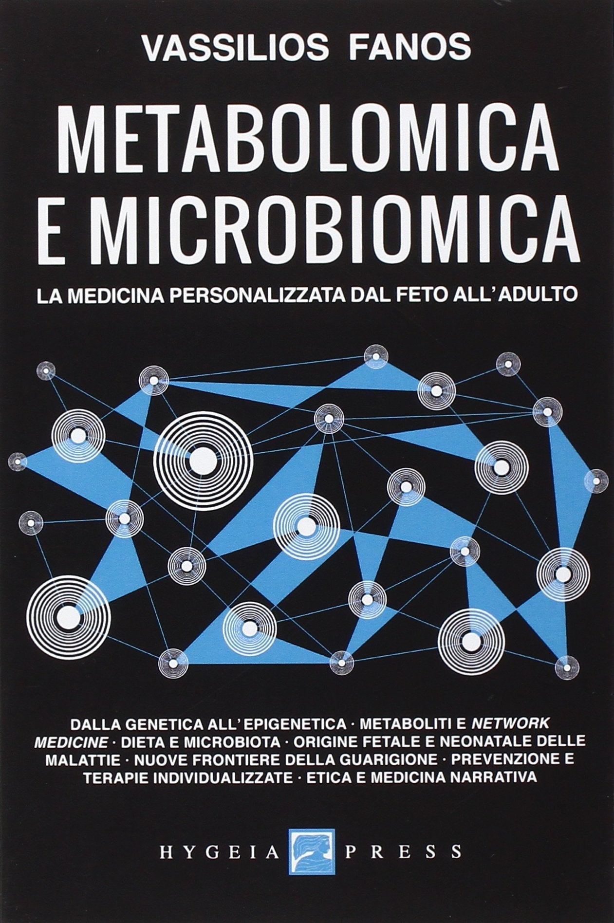 Metabolomica e microbiomica. La medicina personalizzata dal feto all'adulto book