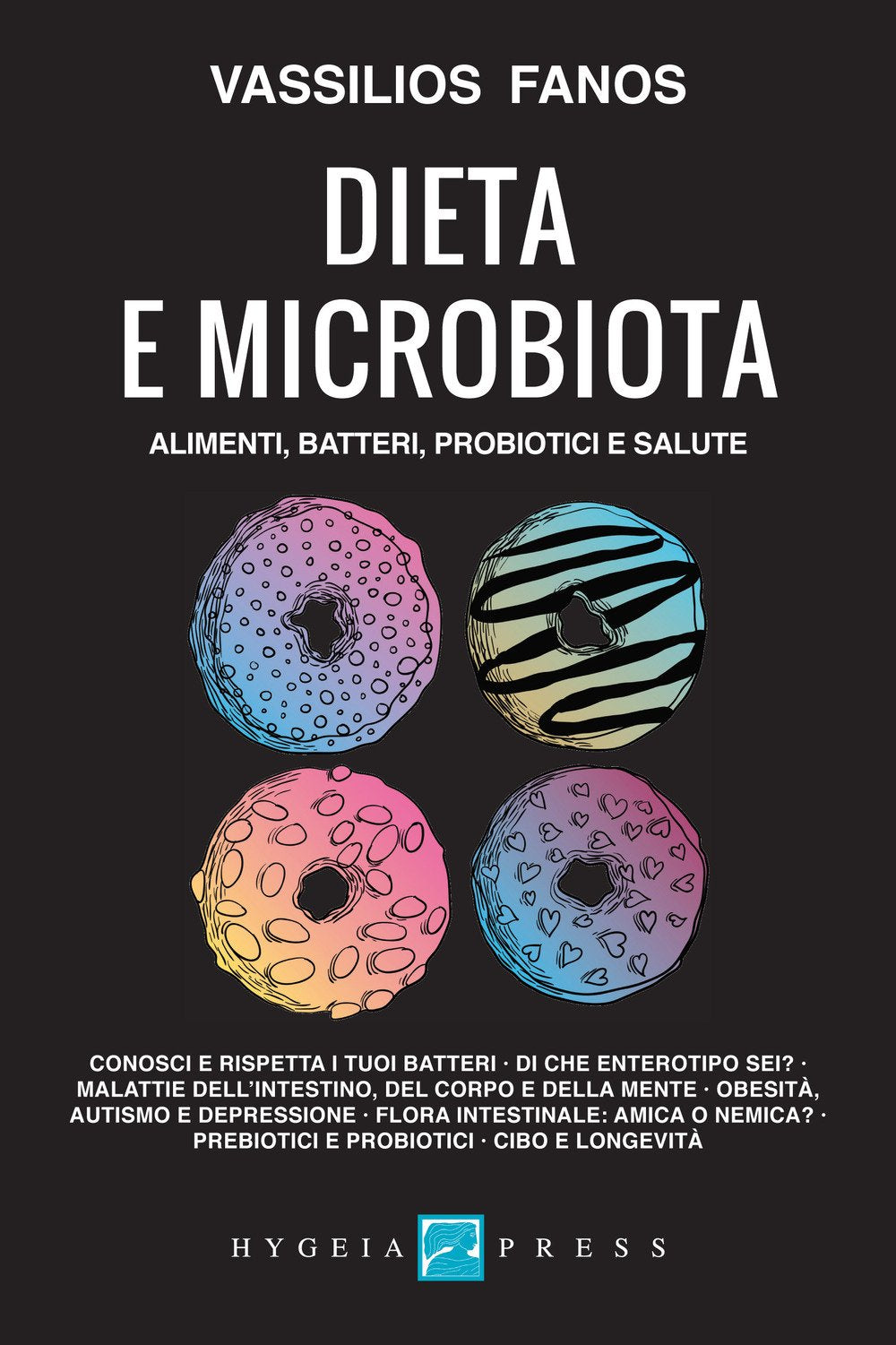 Dieta e microbiota. Alimenti, batteri, probiotici e salute book