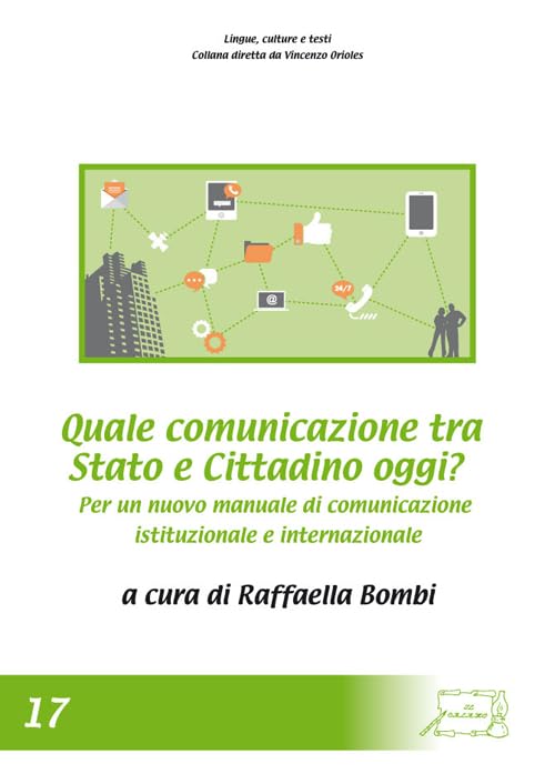 Quale comunicazione tra Stato e cittadino oggi? Per un nuovo manuale di comunicazione Reference Books