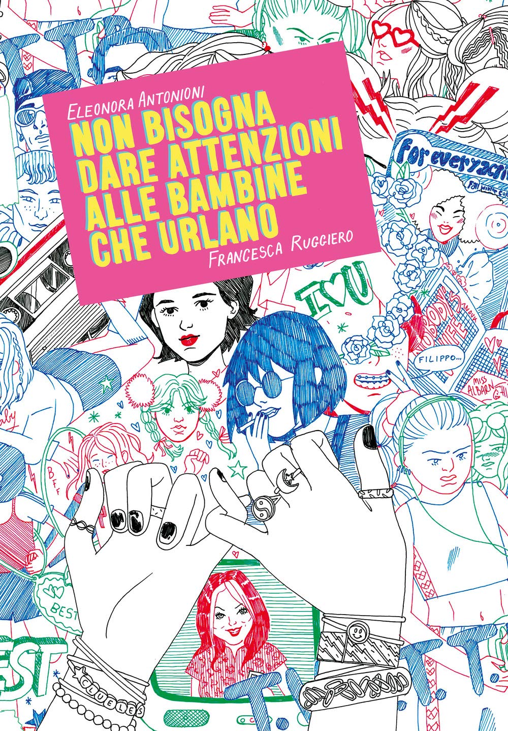 Non bisogna dare attenzioni alle bambine che urlano book