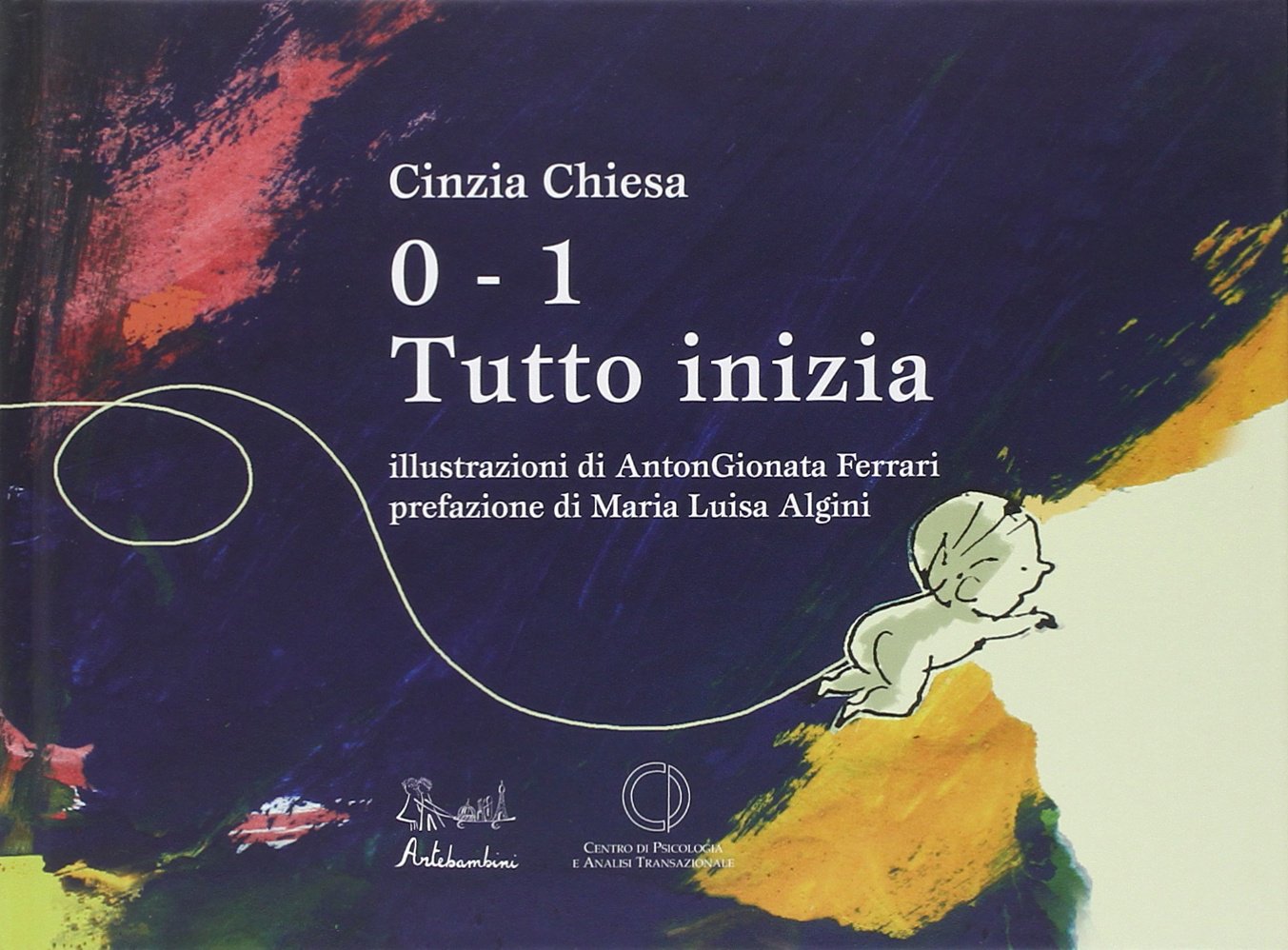 0-1 tutto inizia. Ediz. illustrata book