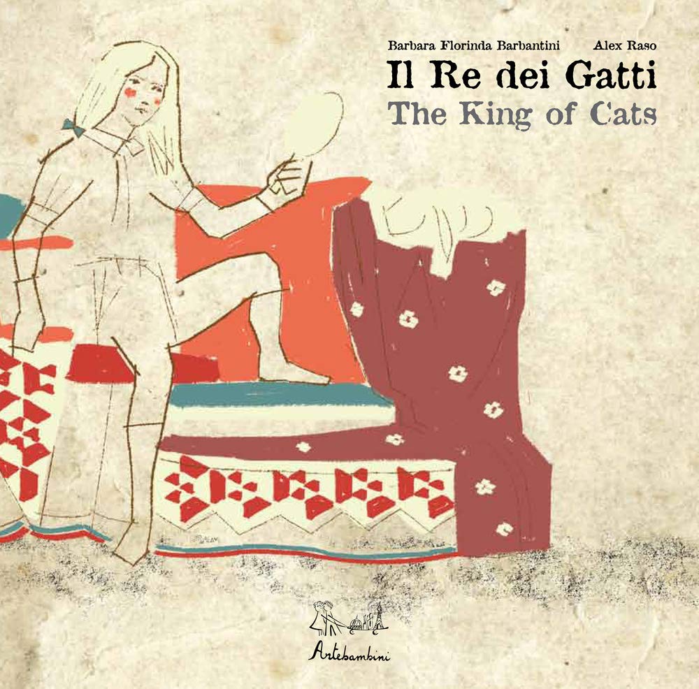 Il re dei gatti. Ediz. italiana e inglese (Albi illustrati. Gli artisti) Children's books