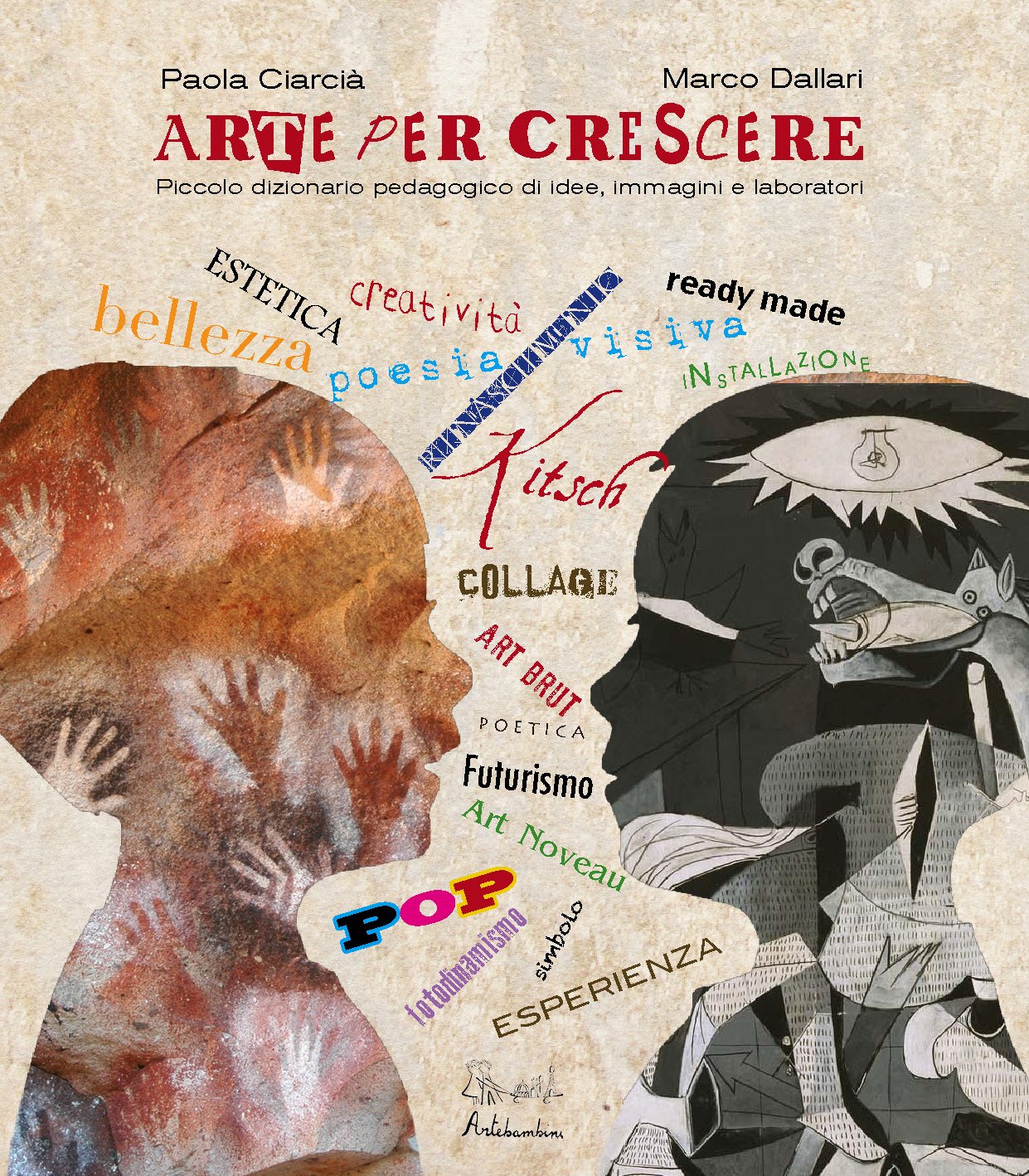 Arte per crescere. Idee, immagini, laboratori (Quaderni per crescere) Politics & History