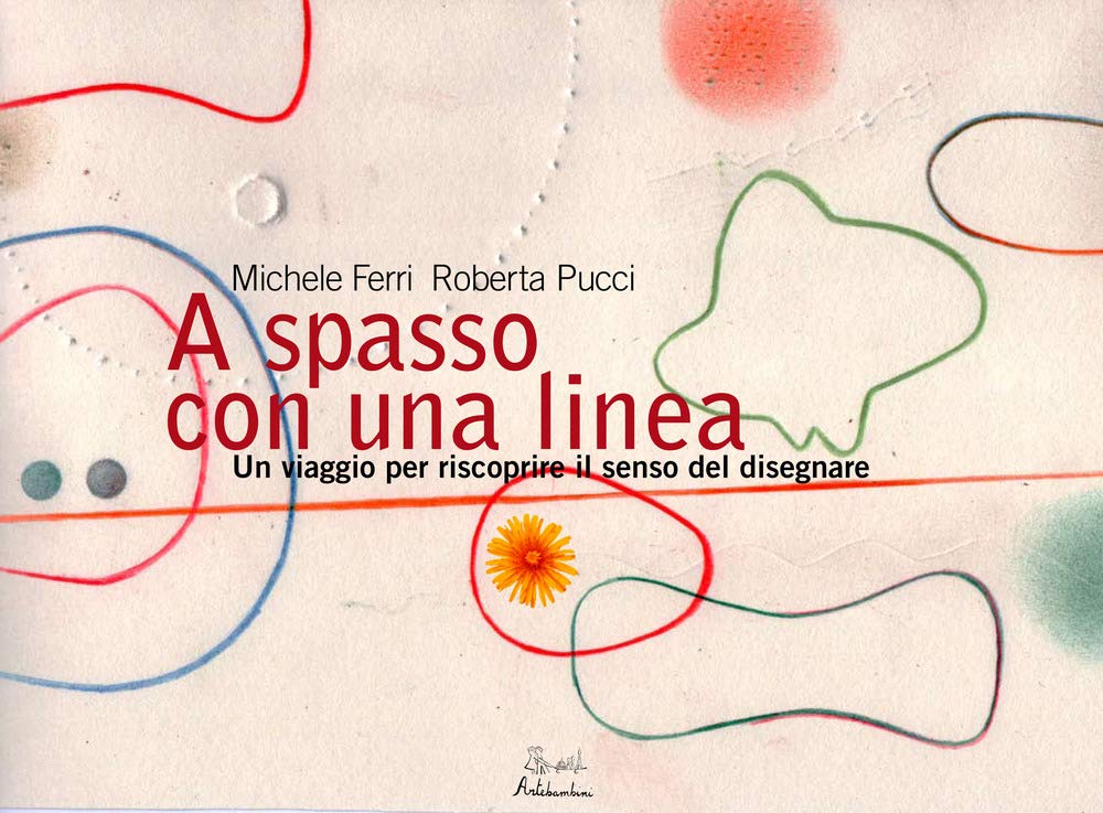 A spasso con una linea. Un viaggio per riscoprire il senso del disegnare book