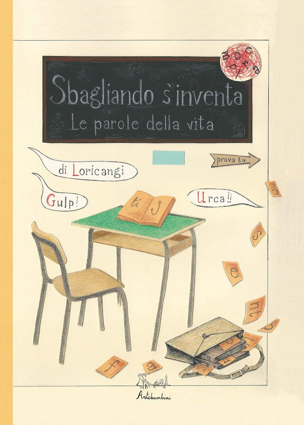Sbagliando s'inventa. Le parole della vita book