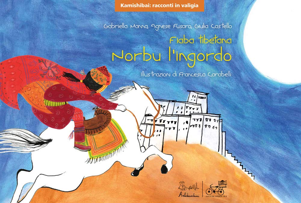 Norbu l'ingordo. Fiaba tibetana. Versione kamishibai book