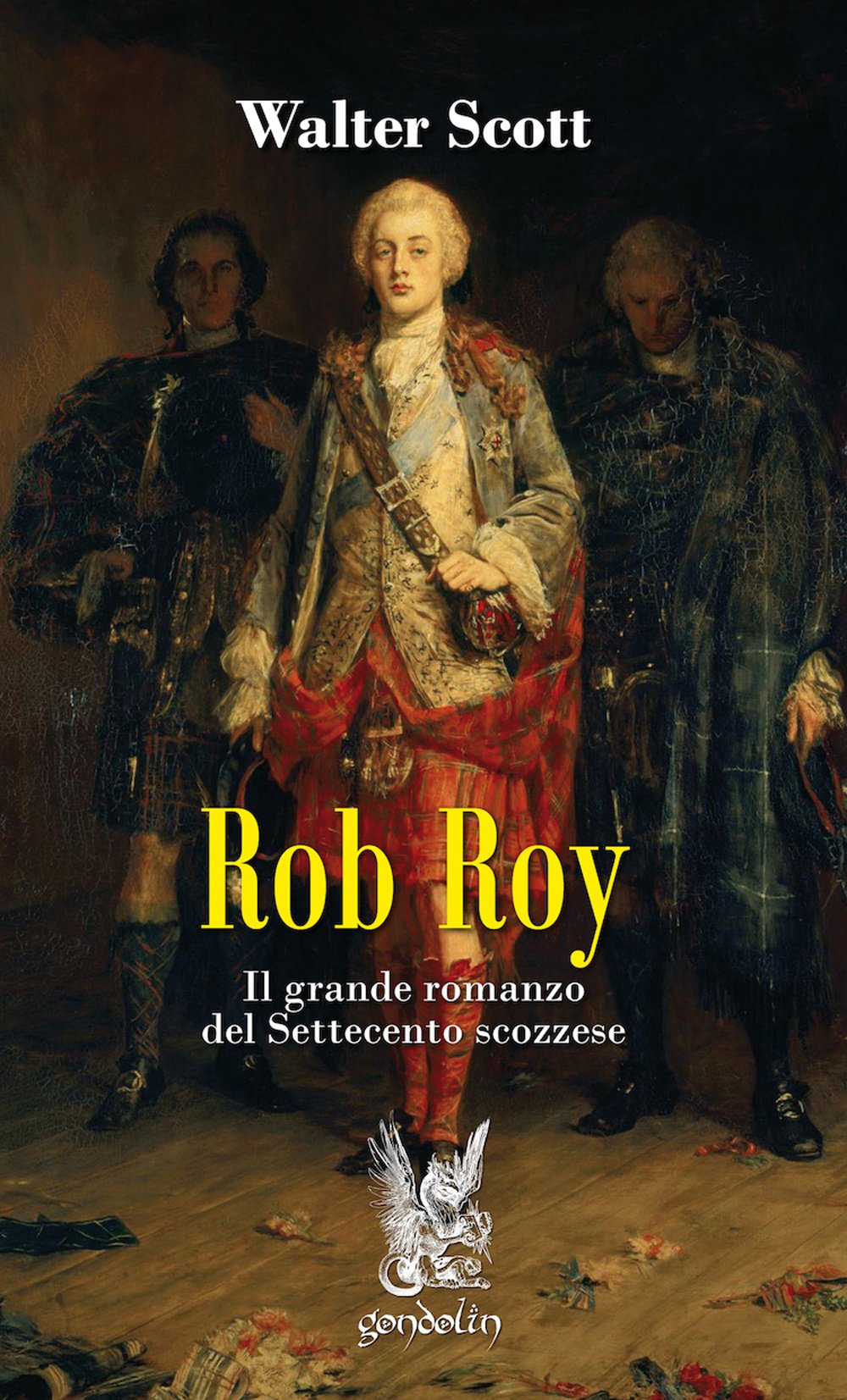 Rob Roy. Il grande romanzo del Settecento scozzese book