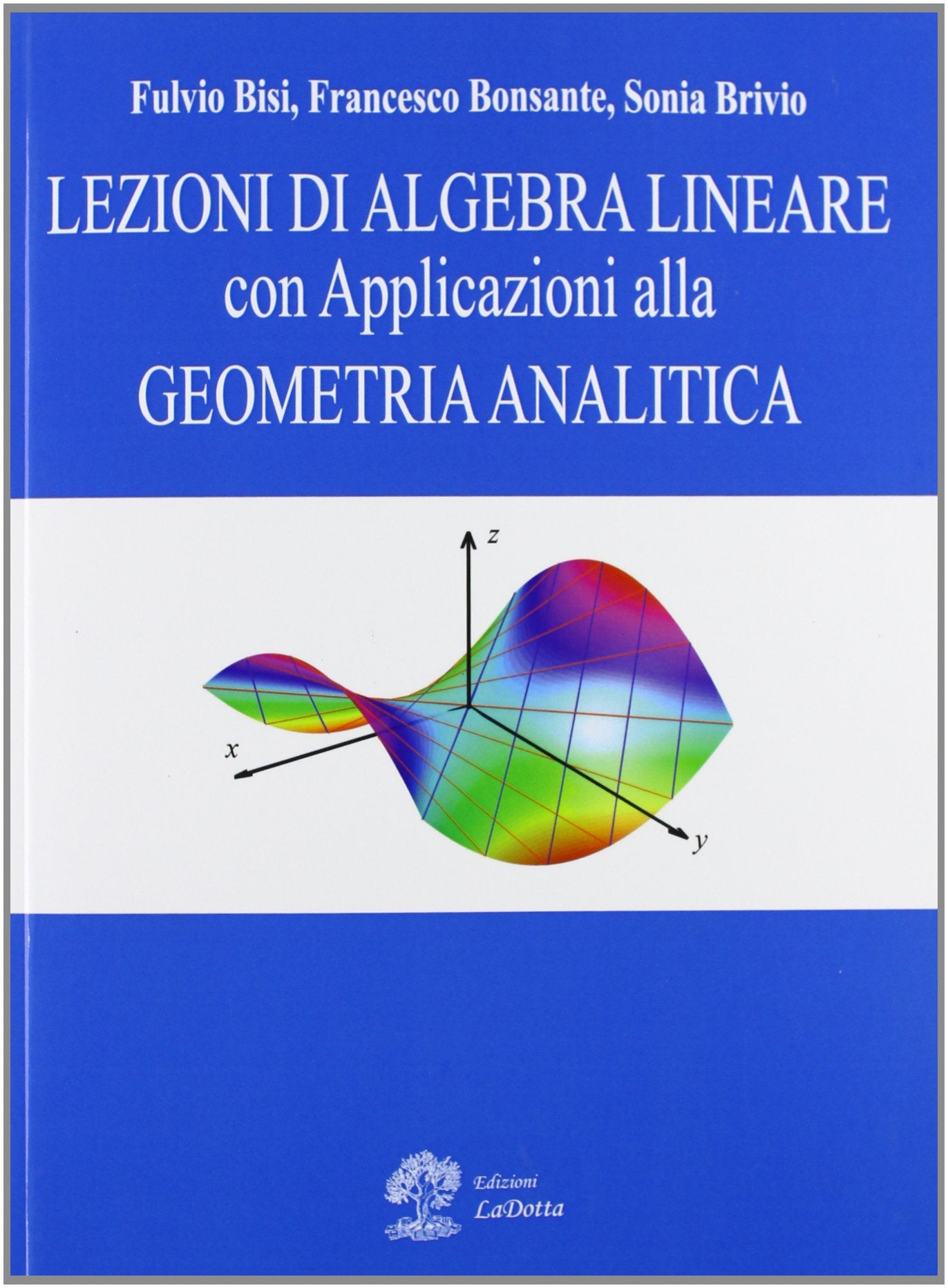 Lezioni di algebra lineare con applicazioni alla geometria analitica Mathematics