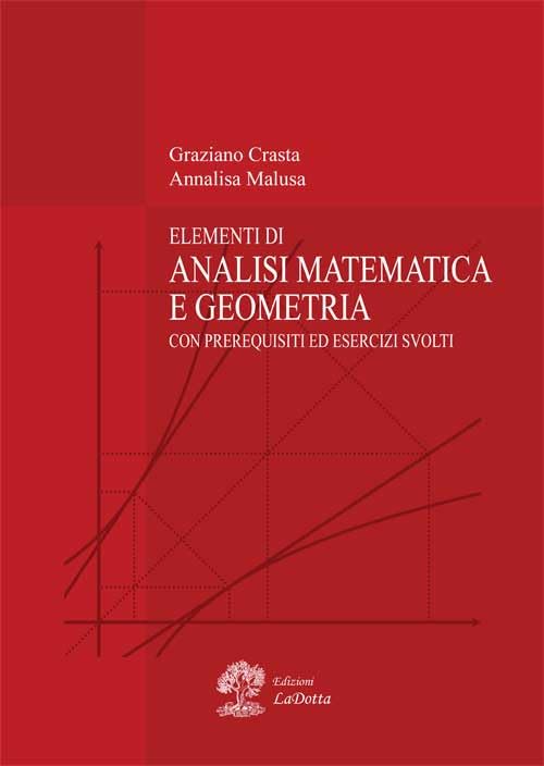 Elementi di analisi matematica e geometria. Con prerequisiti ed esercizi svolti book