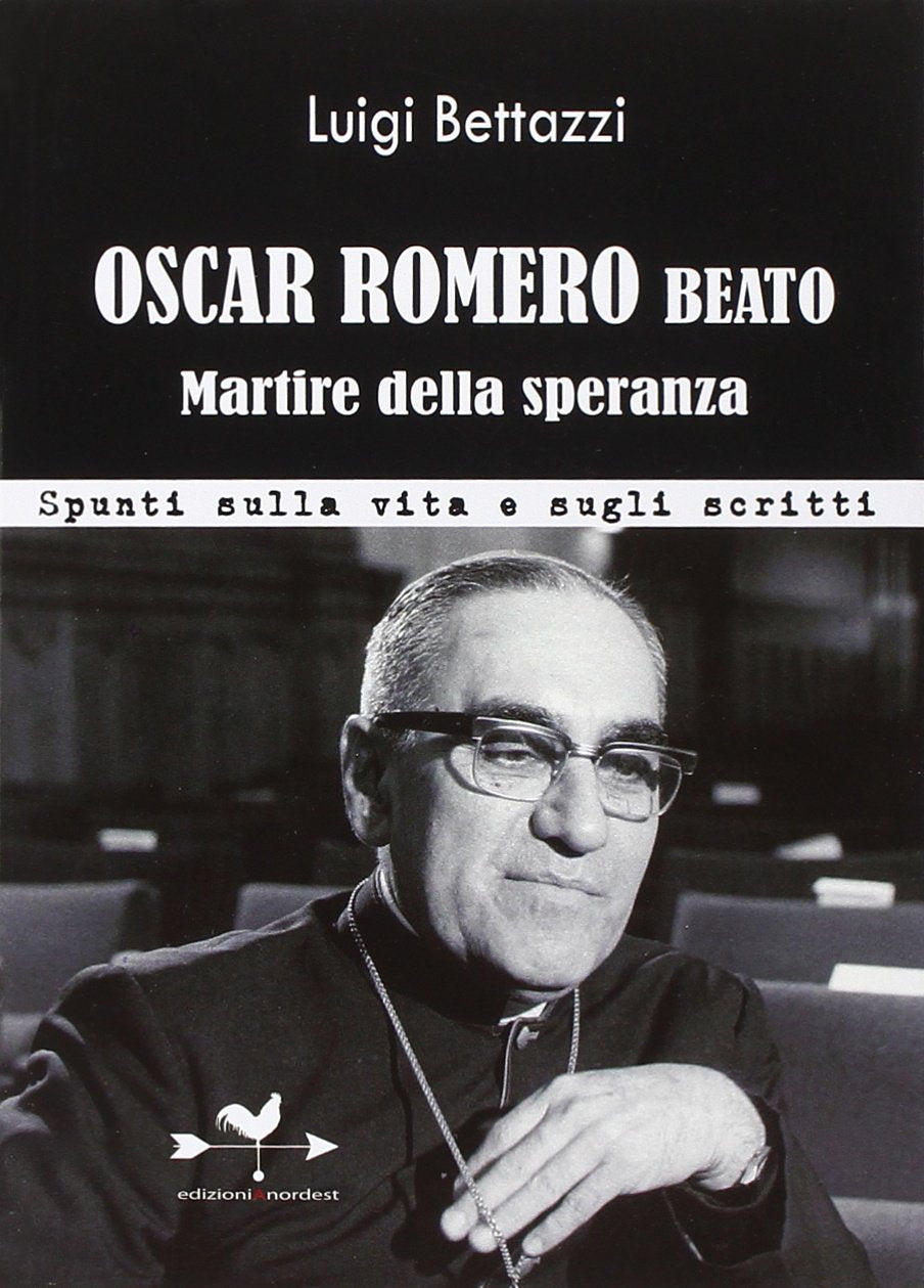 Oscar Romero beato. Martire della speranza book