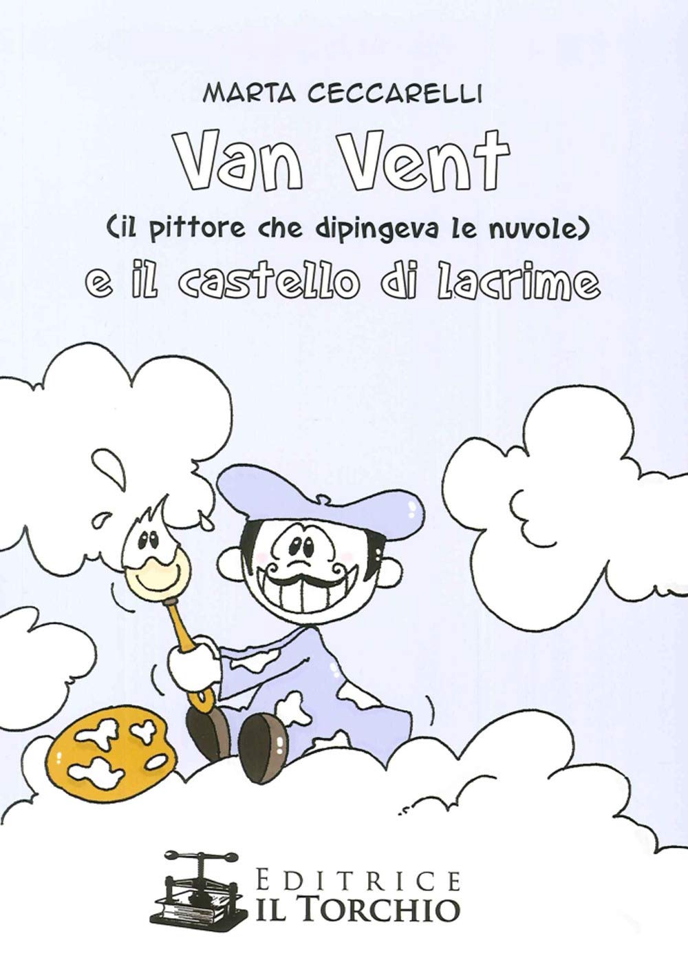 Van Vent (Il Pittore che dipingeva le nuvole) e il castello di lacrime book
