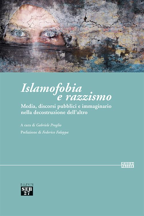 Islamofobia e razzismo. Media, discorsi pubblici e immaginario nella decostruzione dell'altro book