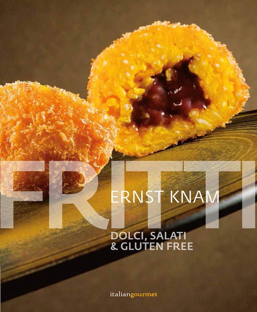 Fritti. Dolci, salati & gluten free book