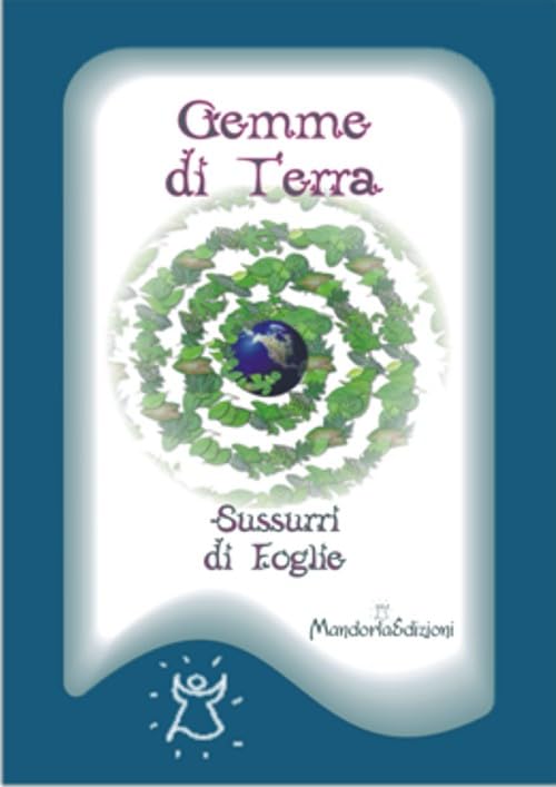 Gemme di terra. Sussurri di foglie. Con 33 carte Religion & Esotericism