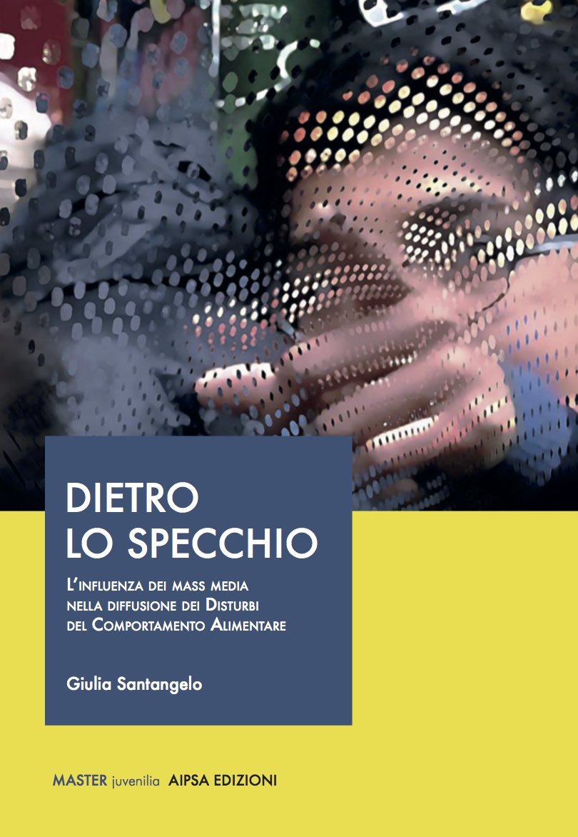 Dietro lo specchio. L’influenza dei mass media nella diffusione dei disturbi del comportamento alimentare book
