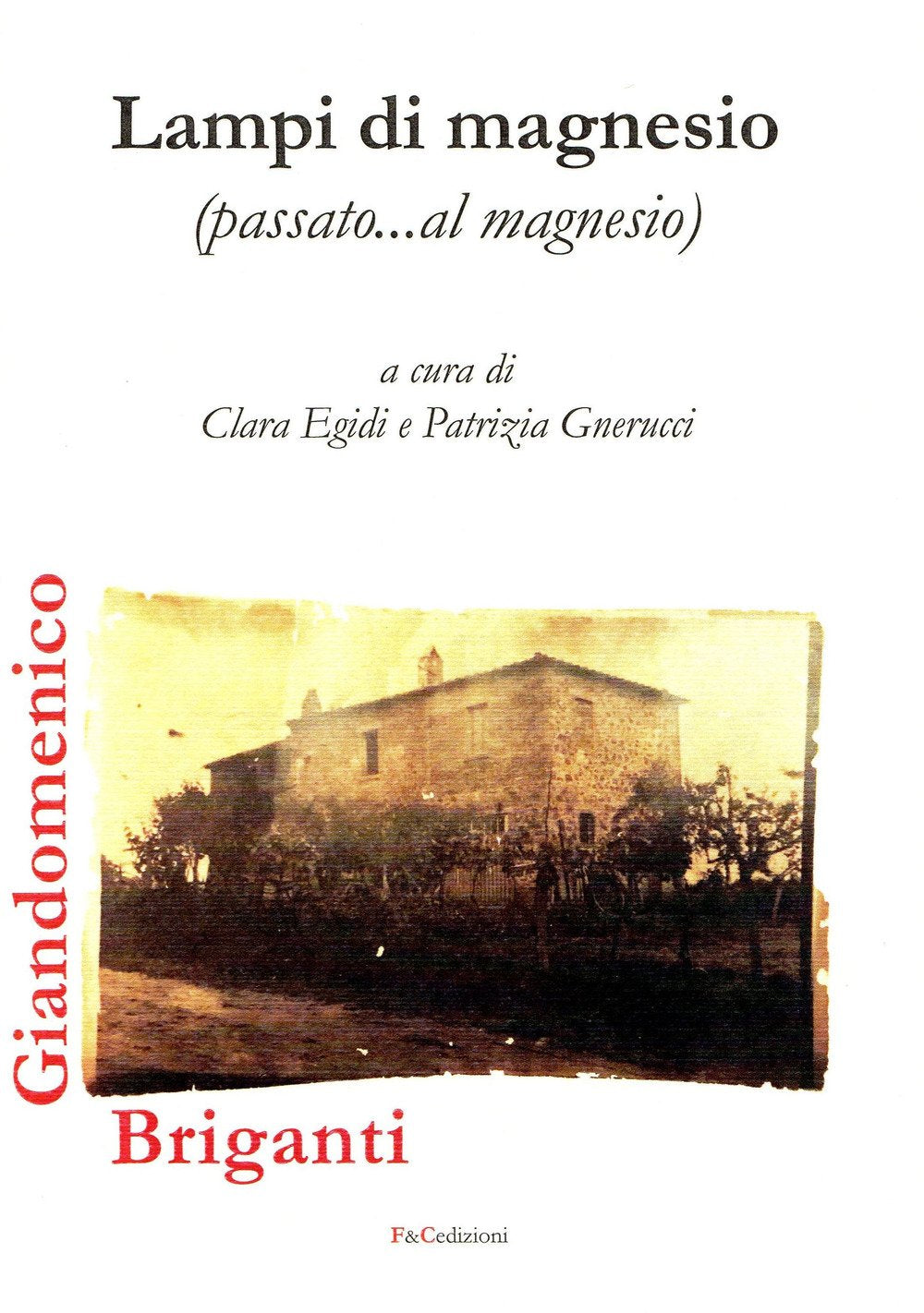 Lampi di magnesio (passato...al magnesio) Memories