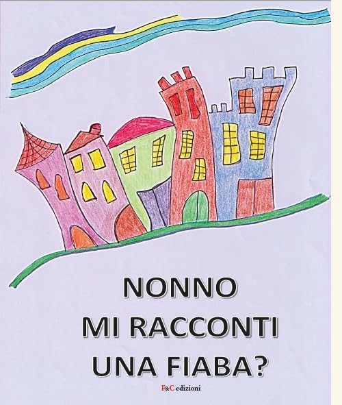 Nonno mi racconti una fiaba? Ediz. a colori book