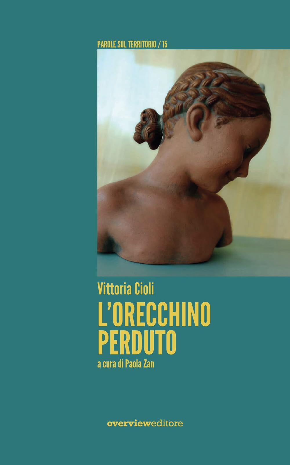 L'orecchino perduto (Parole sul territorio) Poetry
